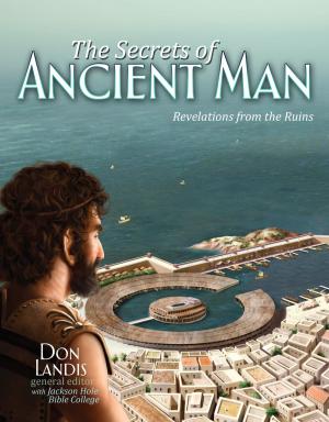 Cover of the book Secrets of Ancient Man by Ken Ham