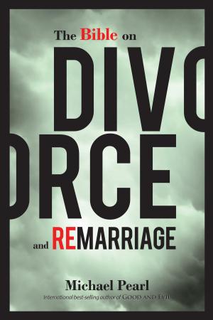 Cover of the book The Bible on Divorce and Remarriage by Michael Pearl