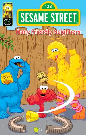 Cover of the book Sesame Street Comics: Many Friendly Neighbors by Caleb Burroughs