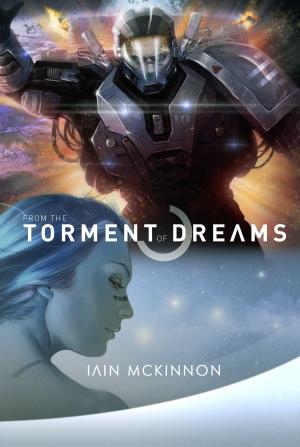 Cover of the book From the Torment of Dreams by Helen Henderson