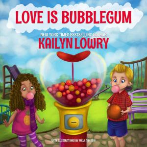 bigCover of the book Love is Bubblegum by 