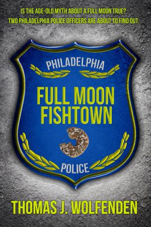Cover of the book Full Moon Fishtown by Tony McFadden