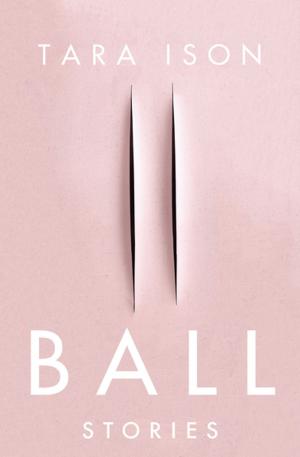 Cover of the book Ball by Meredith Maran