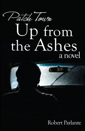Book cover of Patch Town: Up From The Ashes