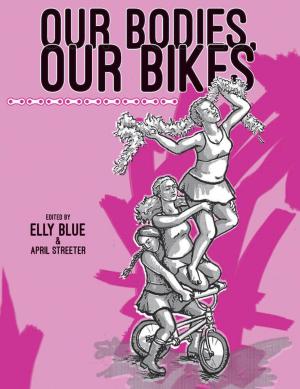 Cover of the book Our Bodies, Our Bikes by Faith Harper PhD