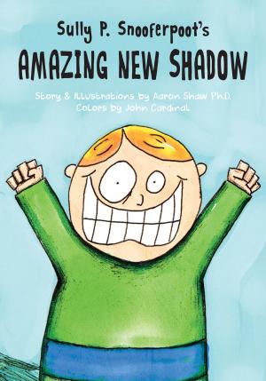 Book cover of Sully P. Snooferpoot's Amazing New Shadow