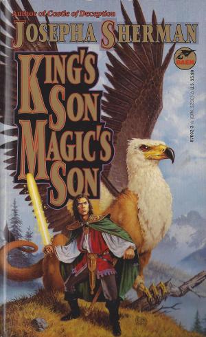 Book cover of King's Son, Magic's Son