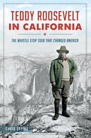 Cover of the book Teddy Roosevelt in California by Marlin L. Heckman