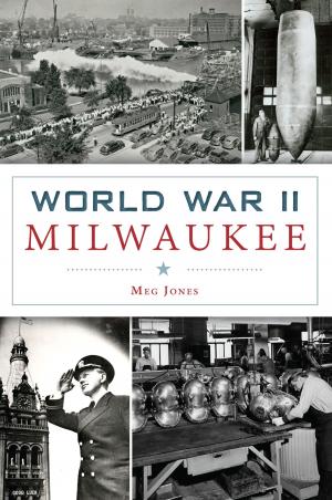 Cover of the book World War II Milwaukee by MaryAnn Marshall, Sara Mascia