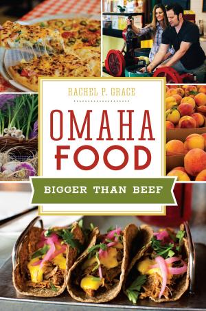 Cover of the book Omaha Food by R. Jerry Keiser, Patricia O. Horsey, William A. (Pat) Biddle
