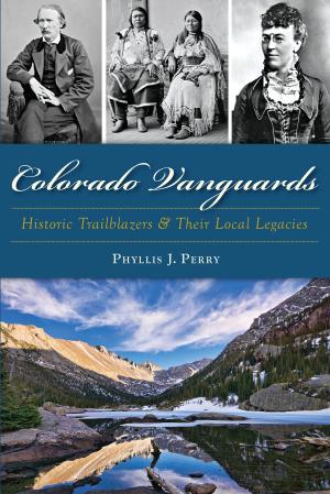 Cover of the book Colorado Vanguards by Patricia A. Brhel