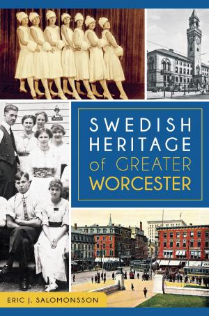 Cover of the book Swedish Heritage of Greater Worcester by Charles V. Mauro