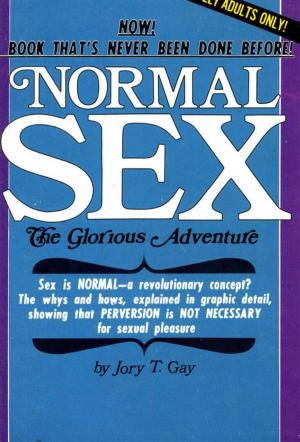 bigCover of the book Normal Sex The Glorious Adventure by 