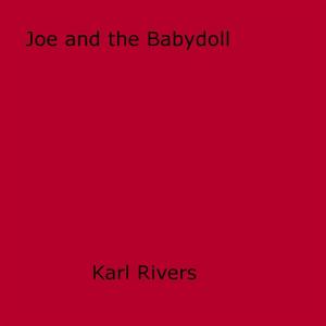 Cover of the book Joe And The Baby Doll by Jessica Lee