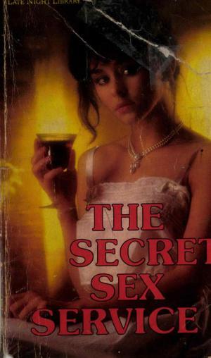 Cover of the book The Secret Sex Service by Lauren Fraser