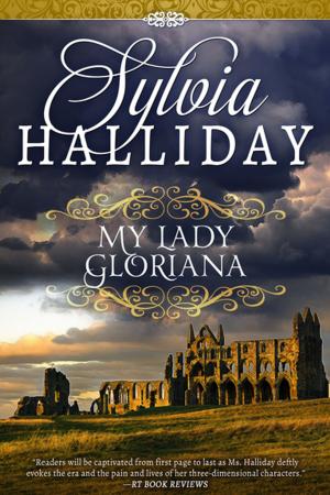 Cover of the book My Lady Gloriana by Nancy Scanlon