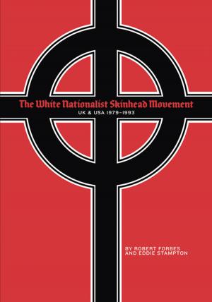 Cover of the book The White Nationalist Skinhead Movement by 秦錦囊, 哈耶出版社