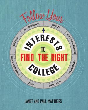 Cover of the book Follow Your Interests to Find the Right College by 《「四特」教育系列叢書》編委會
