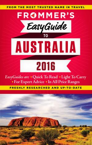 Cover of the book Frommer's EasyGuide to Australia 2016 by Stephen Brewer, Donald Strachan
