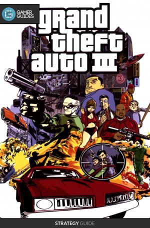 Cover of the book Grand Theft Auto III - Strategy Guide by GamerGuides.com
