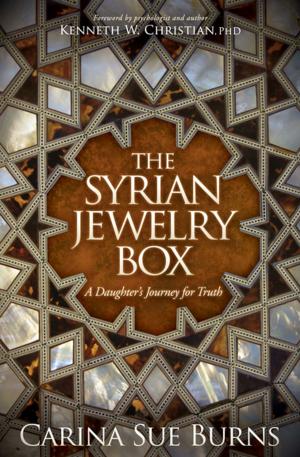Cover of the book The Syrian Jewelry Box by Laura Katleman-Prue