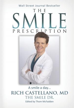 Cover of the book The Smile Prescription by Shabnamzehra Bhojani, MD, F.A.P.A.