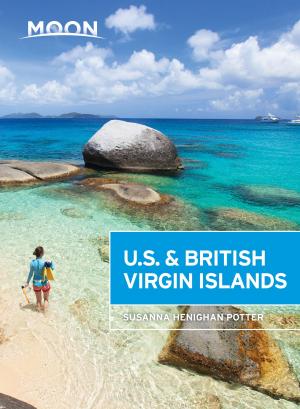 Cover of the book Moon U.S. &amp; British Virgin Islands by Becky Lomax