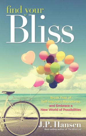 Cover of the book Find Your Bliss by Kristina Dawn
