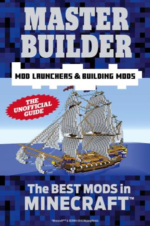 Cover of the book Master Builder Mod Launchers & Building Mods by Justin Menickelli, Ryan Pickens