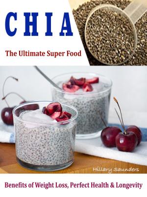 Book cover of Chia The Ultimate Super Food