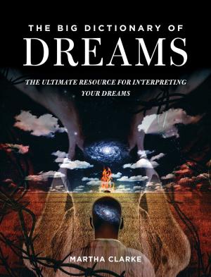 Cover of the book The Big Dictionary of Dreams by Matthew Hahn, M.D.