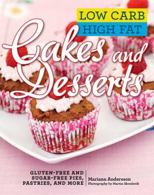 Cover of the book Low Carb High Fat Cakes and Desserts by Michael Baughman