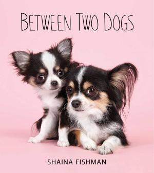Cover of the book Between Two Dogs by Abigail R. Gehring