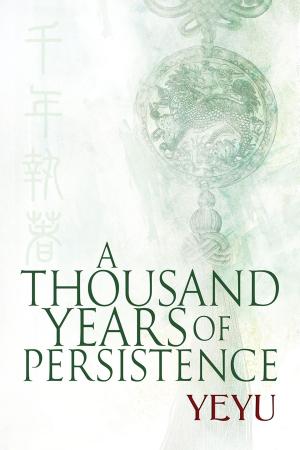 Cover of the book A Thousand Years of Persistence by Andrew Grey