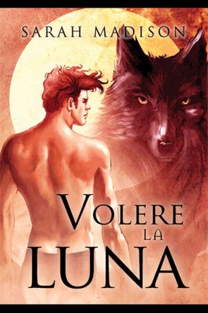 Cover of the book Volere la luna by M.A. Church