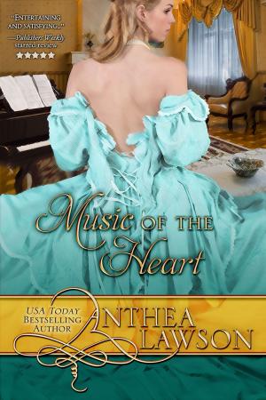 Cover of the book Music of the Heart by Anthea Lawson