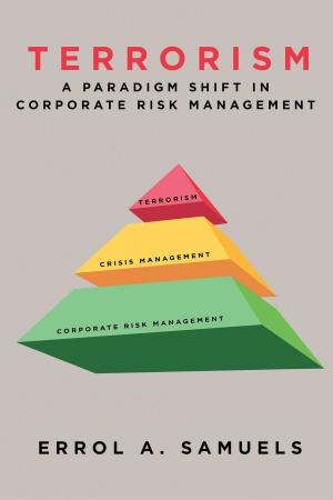 Cover of the book Terrorism: A Paradigm Shift in Corporate Risk Management by Roy D Perkins
