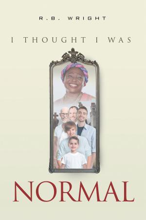 Cover of the book I Thought I Was Normal by S. A. SW ISHER, JAMES W. MORGAN, JR