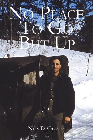 Cover of the book No Place To Go But Up by J.K.