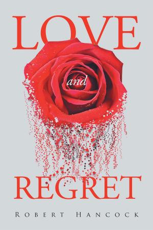 Cover of the book Love and Regret by Dane Zajc