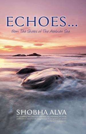 Cover of the book Echoes...From the Shores of the Arabian Sea by Kitty McKay