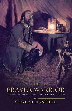 Cover of the book The Prayer Warrior by Dr. Sharon Yoder