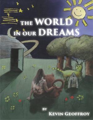 Cover of the book The World in Our Dreams by R. R. Rosen