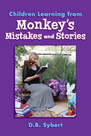 Cover of the book Children Learning from Monkey's Mistakes and Stories by John D Trudel