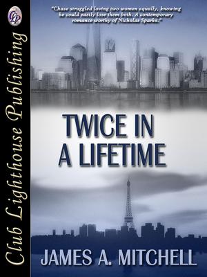 Cover of the book Twice in A Lifetime by W. Richard St. James