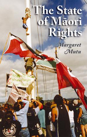Cover of the book The State of Maori Rights by Veronica Tawhai, Katarina Gray-Sharp