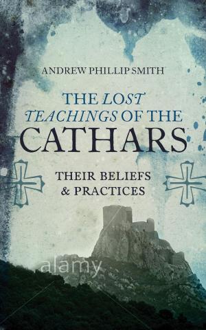 Cover of the book The Lost Teachings of the Cathars by J. E. Williams