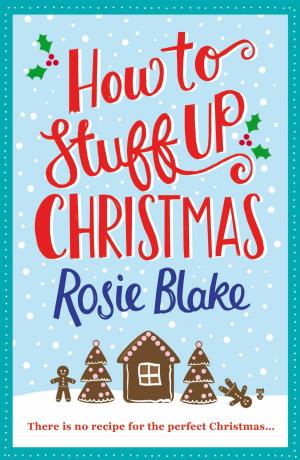 Cover of the book How to Stuff Up Christmas by Phil Rickman