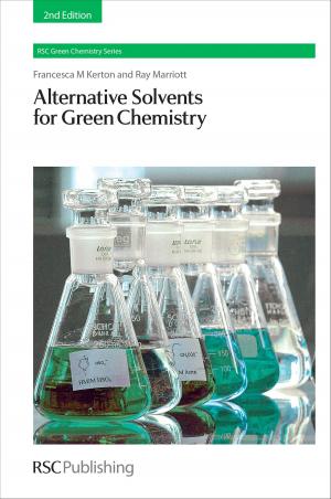 Cover of the book Alternative Solvents for Green Chemistry by Helmut Tributsch, Naoto Umezawa, Karsten Wedel Jacobsen, Thomas Hamann, James Durrant, Kevin Sivula, Takashi Hisatomi, Wilson Smith, Sophia Haussener, Michael Wullenkord, Laurie Peter