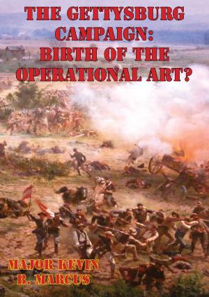 Cover of the book The Gettysburg Campaign: Birth of the Operational Art? by Lt.-Col. Harry M. Murdock USMC